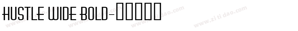 Hustle Wide Bold字体转换